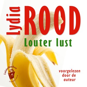 Louter lust - luisterboek