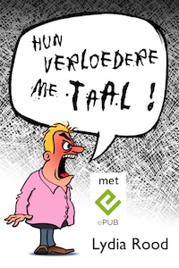 Hun verloedere me taal