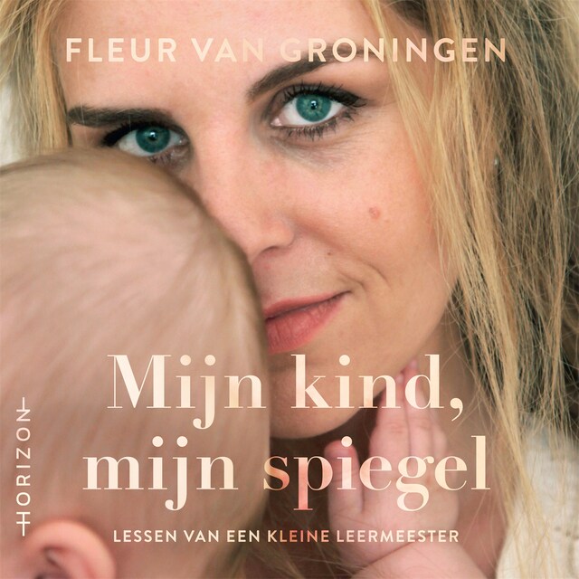 Portada de libro para Mijn kind, mijn spiegel