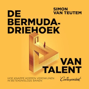 De bermudadriehoek van talent - luisterboek