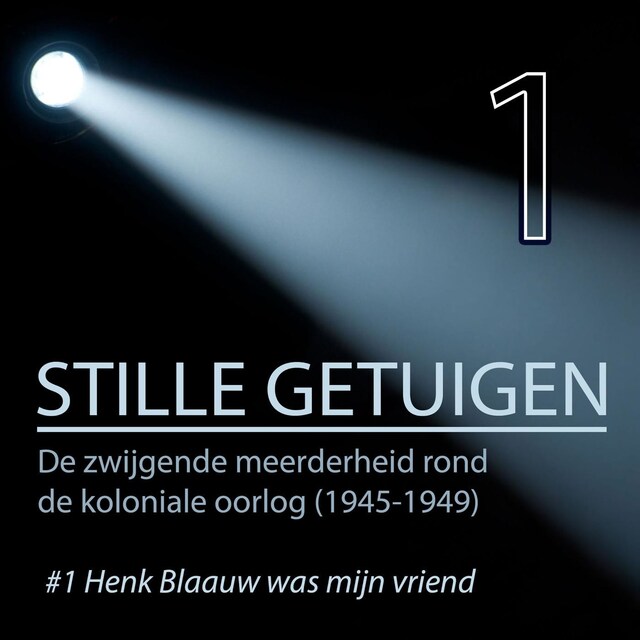 Couverture de livre pour Stille getuigen-Henk Blaauw was mijn vriend 1