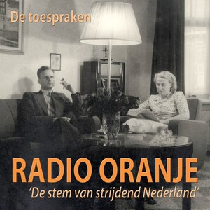 Radio Oranje - De toespraken - luisterboek