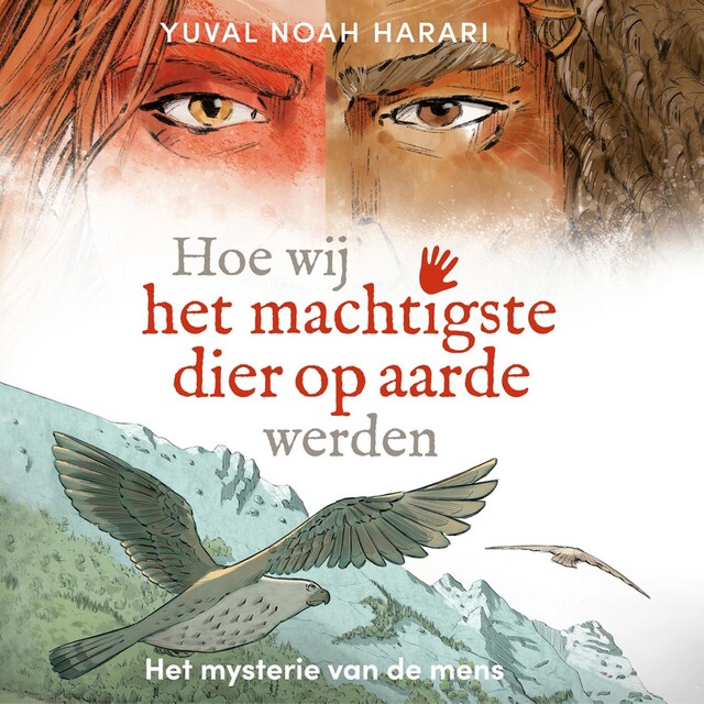 Book cover for Hoe wij het machtigste dier op aarde werden