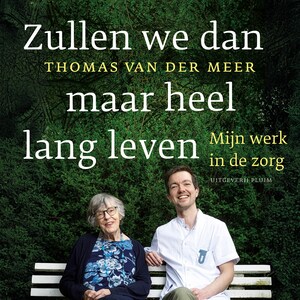 Zullen we dan maar heel lang leven - luisterboek
