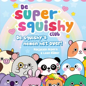 De squishy's nemen het over! - luisterboek