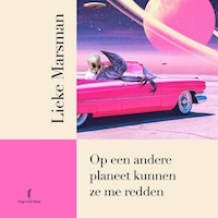 Op een andere planeet kunnen ze me redden