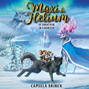 Maxi & Helium op avontuur in Lindrizia - luisterboek