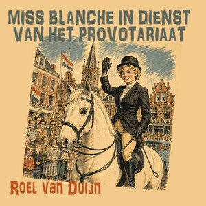 Miss Blanche in dienst van het provotariaat - luisterboek
