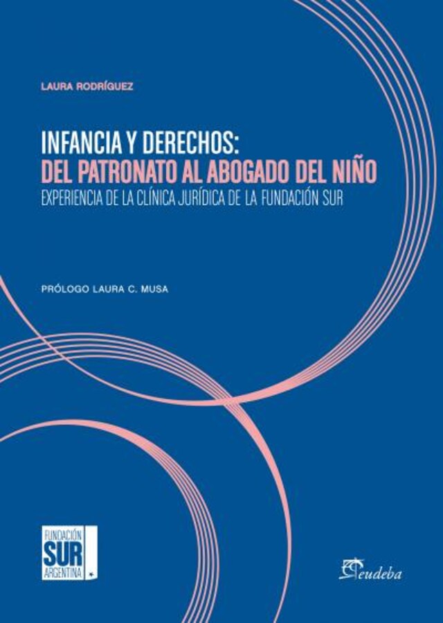 Kirjankansi teokselle Infancia y derechos: del patronato al abogado del niño