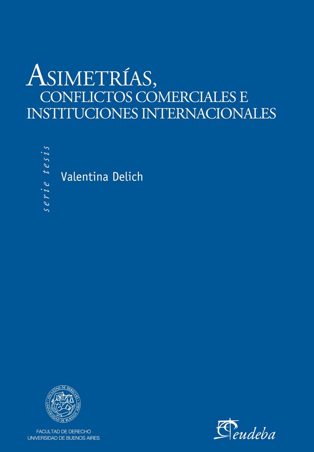 Buchcover für Asimetrías, conflictos comerciales e instituciones internacionales