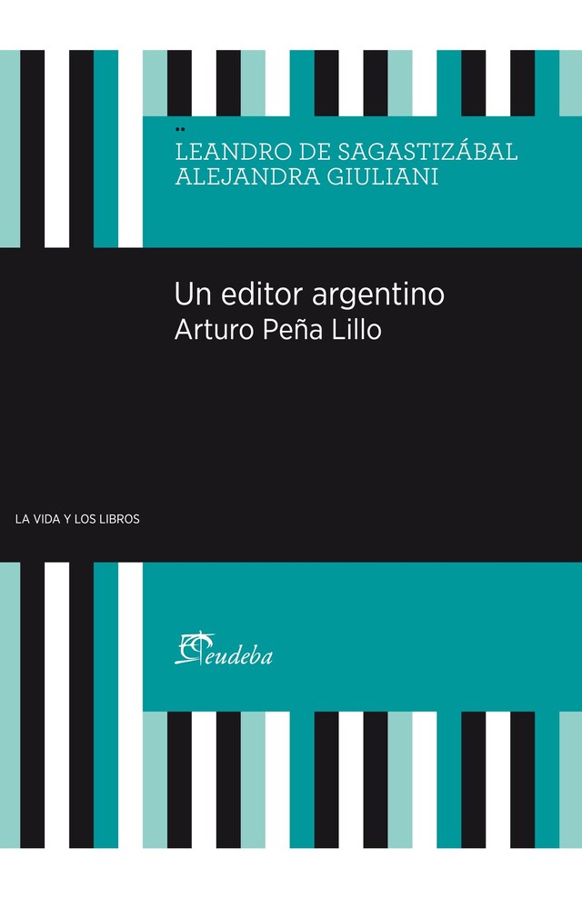 Kirjankansi teokselle Un editor argentino. Arturo Peña Lillo