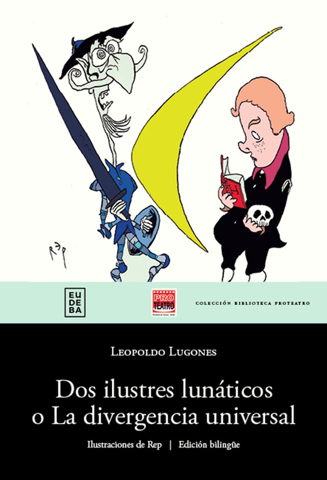 Book cover for Dos ilustres lunáticos o La divergencia universal