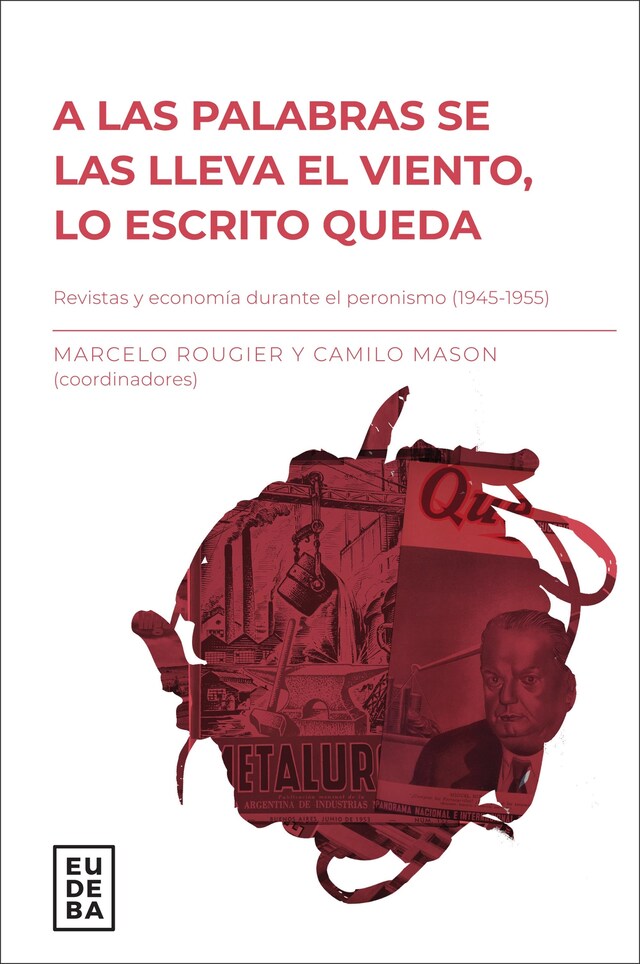 Portada de libro para A las palabras se las lleva el viento, lo escrito queda