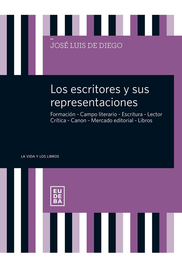 Portada de libro para Los escritores y sus representaciones