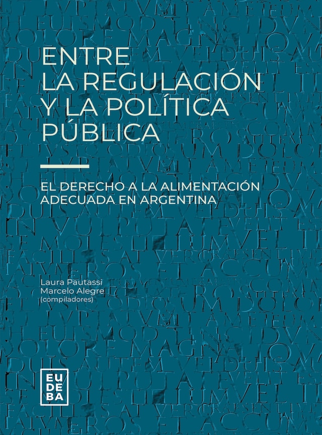 Kirjankansi teokselle Entre la regulación y la política pública