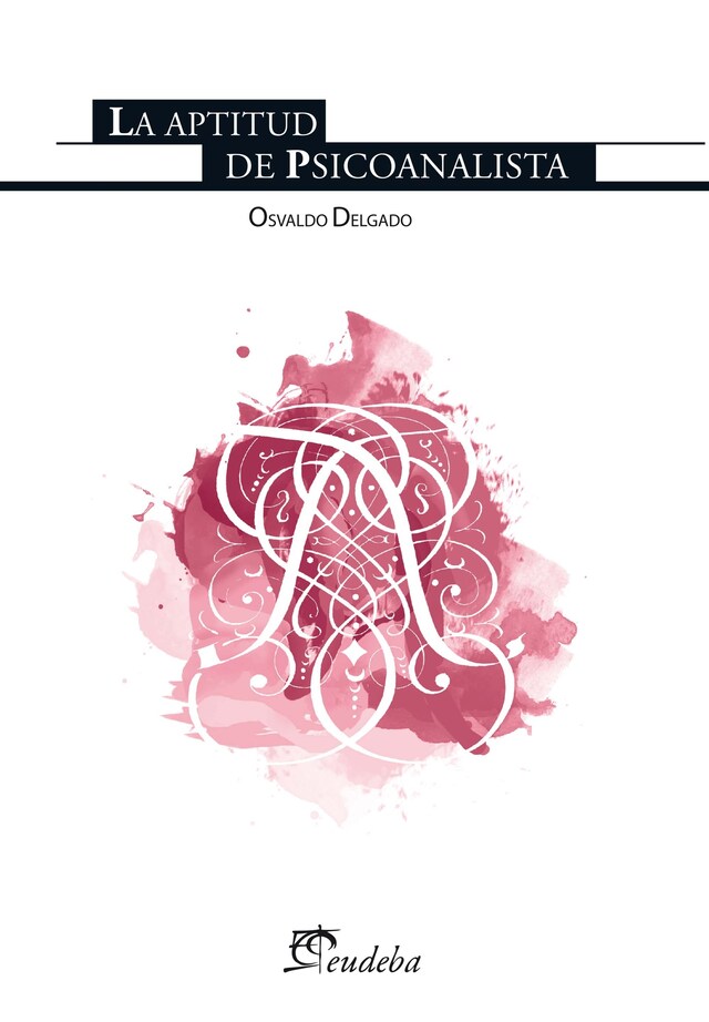 Book cover for La aptitud de psicoanalista