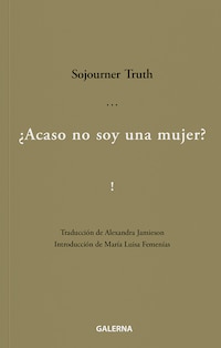 ¿Acaso no soy una mujer?