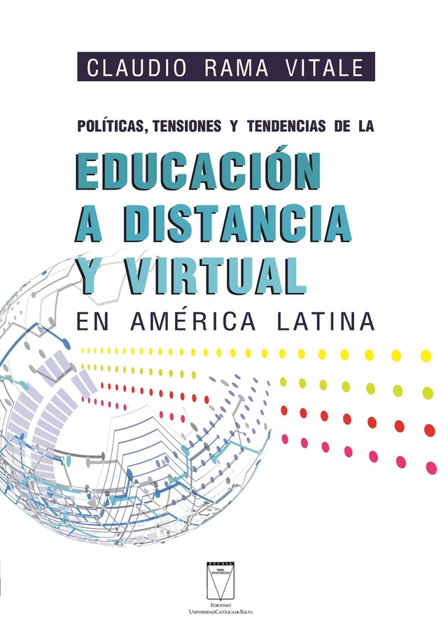 Boekomslag van Políticas, tensiones y tendencias de la educación a distancia y virtual en América Latina