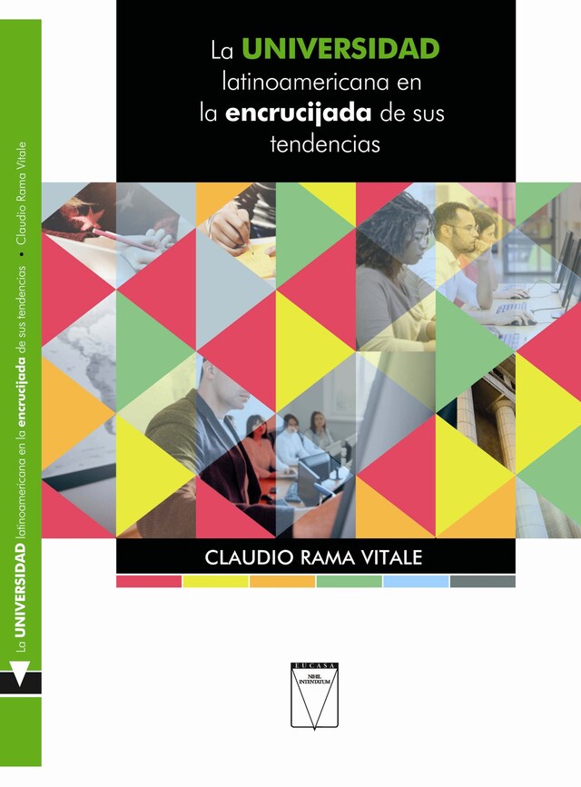 Book cover for La universidad latinoamericana en la encrucijada de sus tendencias