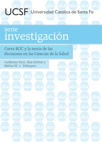 Curva ROC y la teoría de las decisiones en las Ciencias de la Salud