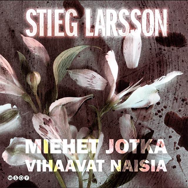 Book cover for Miehet jotka vihaavat naisia