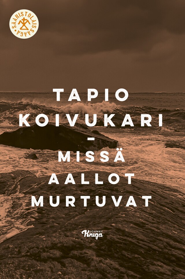 Book cover for Missä aallot murtuvat