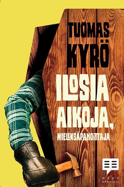 Ilosia aikoja, Mielensäpahoittaja bookCoverFor