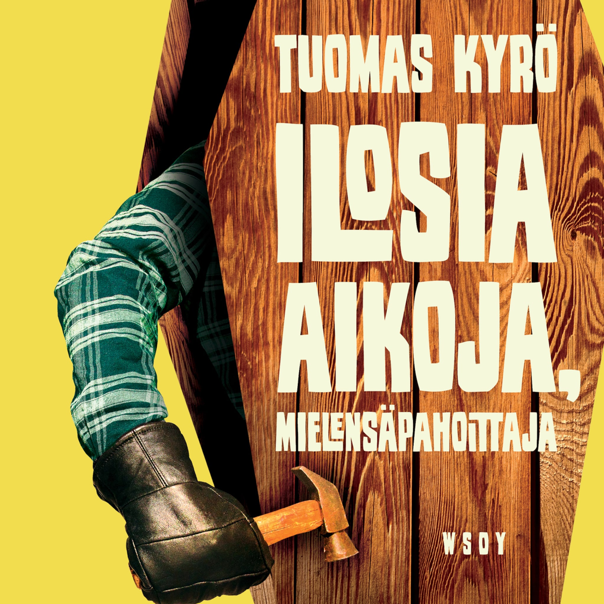Ilosia aikoja, Mielensäpahoittaja