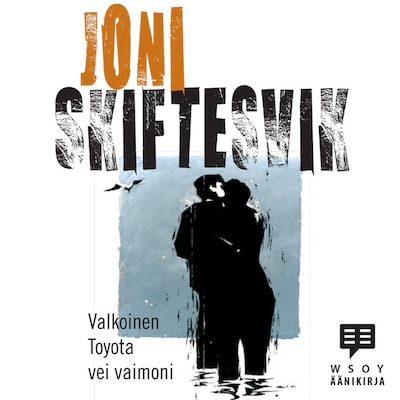 Valkoinen Toyota vei vaimoni