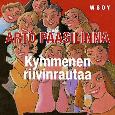 Kymmenen riivinrautaa - Äänikirja - Arto Paasilinna