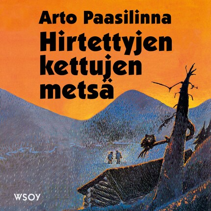 Hirtettyjen kettujen metsä - Arto Paasilinna - Audiolibro - BookBeat