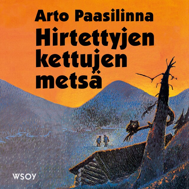 Book cover for Hirtettyjen kettujen metsä