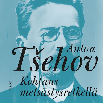 Kohtaus metsästysretkellä - Äänikirja - Anton Tsehov
