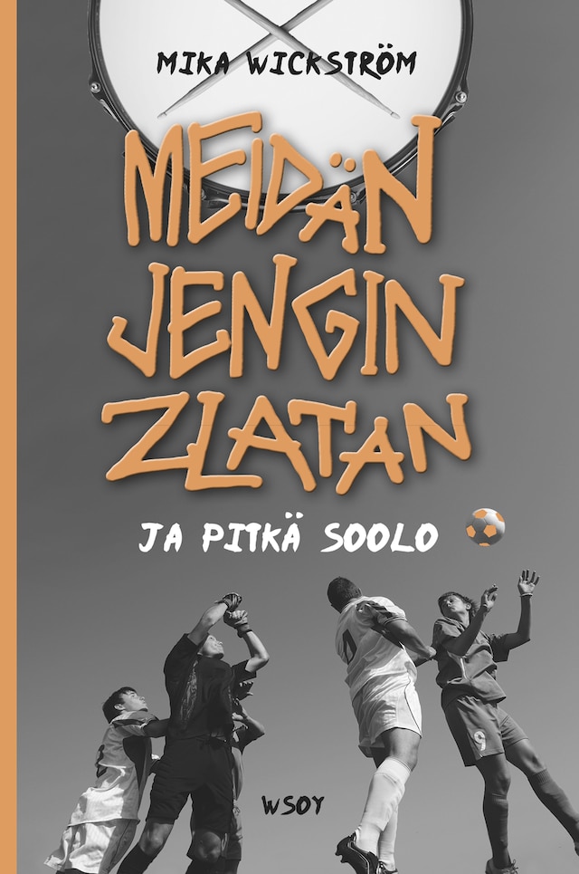Boekomslag van Meidän jengin Zlatan ja pitkä soolo