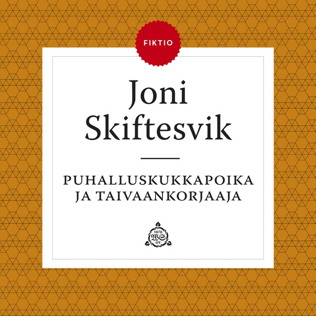 Book cover for Puhalluskukkapoika ja taivaankorjaaja