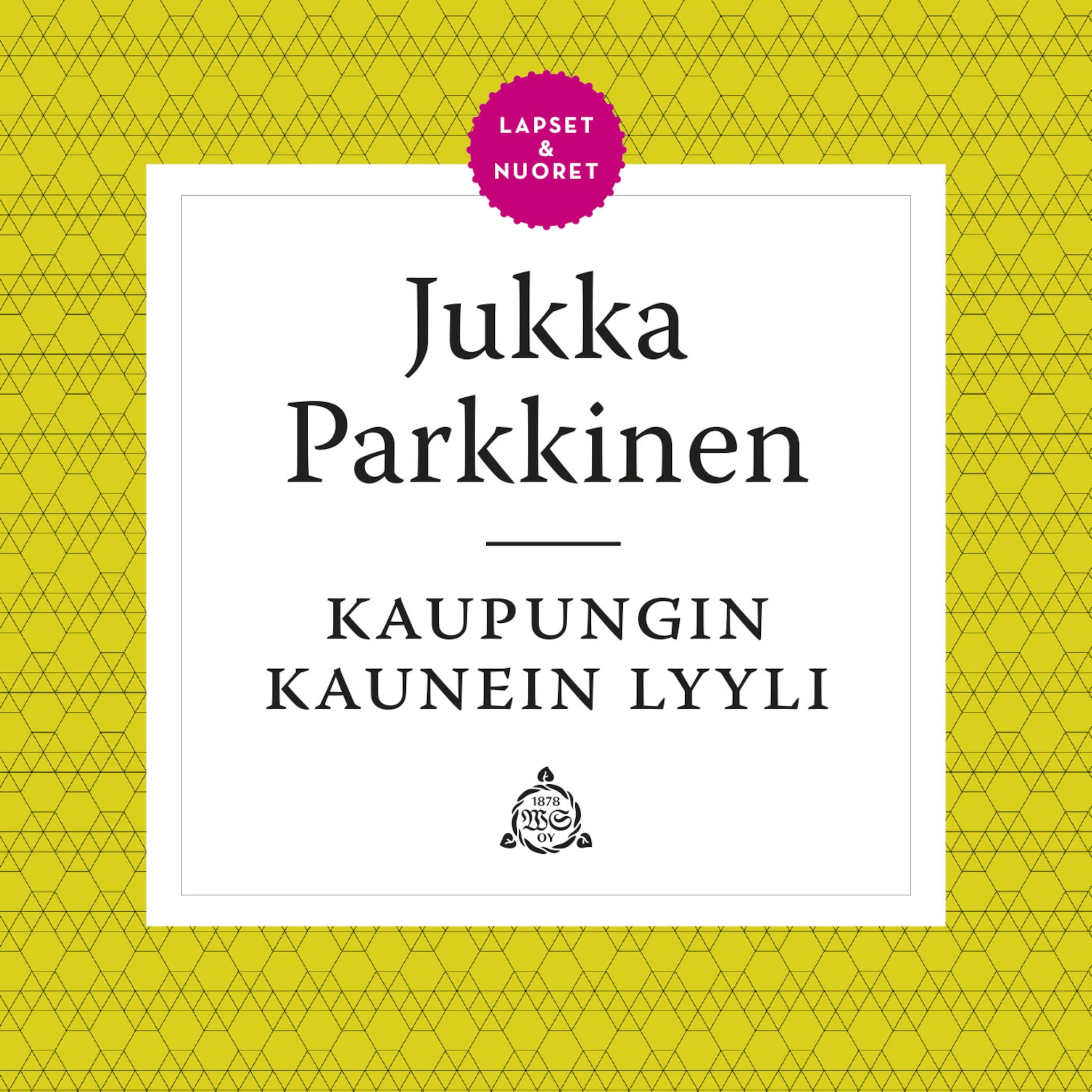 Kaupungin kaunein lyyli