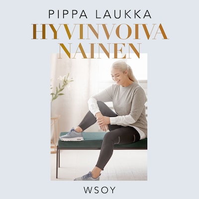 Hyvinvoiva nainen