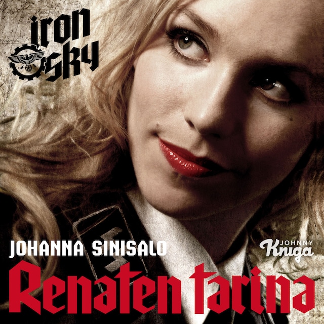 Book cover for Iron Sky - Renaten tarina