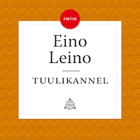 Tuulikannel - Tuntematon Eino Leino