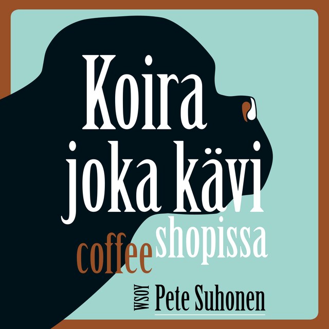 Book cover for Koira joka kävi coffee shopissa