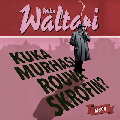 Kuka murhasi rouva Skrofin? - Äänikirja - Mika Waltari