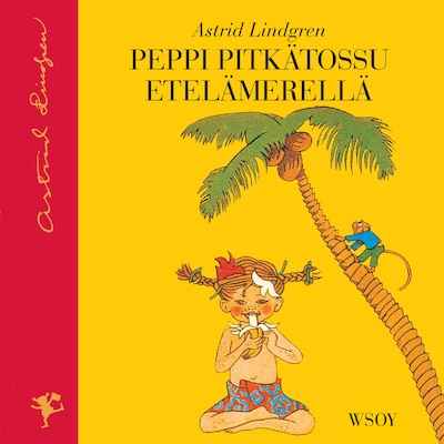 Peppi Pitkätossu Etelämerellä (uusi suomennos)