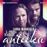 Kaikki anteeksi