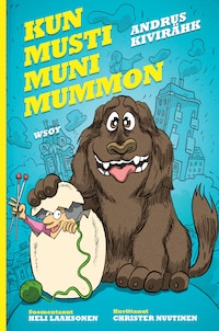 Kun Musti muni mummon
