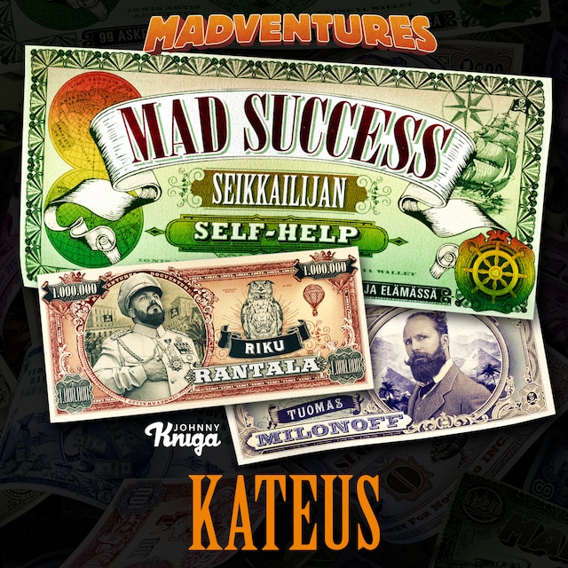 Book cover for Mad Success - Seikkailijan self help 2 KATEUS