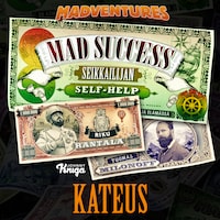 Mad Success - Seikkailijan self help 2 KATEUS