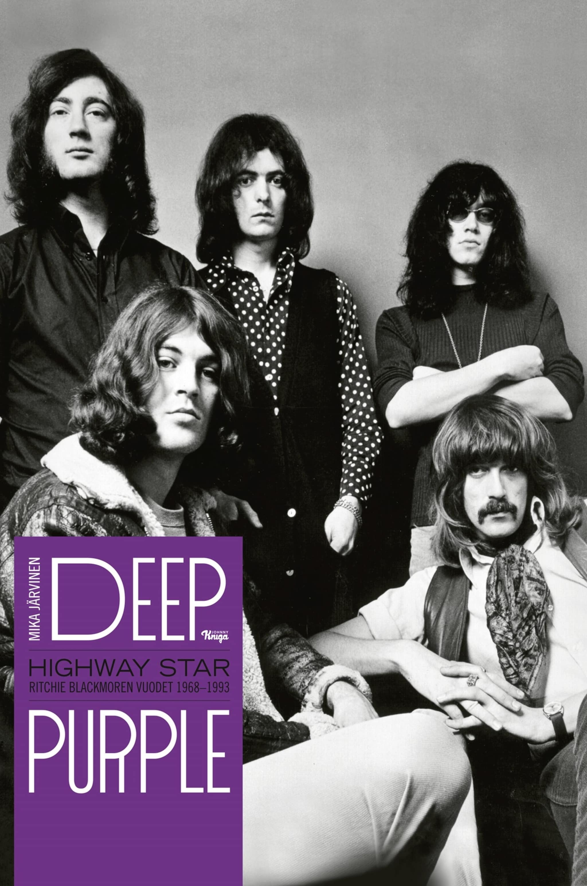 Deep Purple : Highway star,Ritchie Blackmoren vuodet 1968-1993 ilmaiseksi