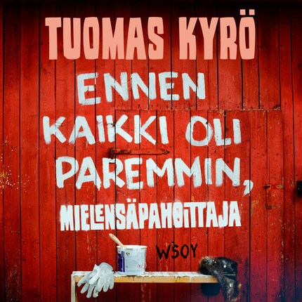 Ennen kaikki oli paremmin, Mielensäpahoittaja bookCoverFor