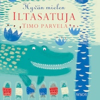 Hyvän mielen iltasatuja