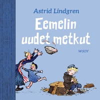 Eemelin uudet metkut